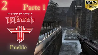 Return to Castle Wolfenstein, PC, Misión 2, Parte 1, Español, 1080p 60fps