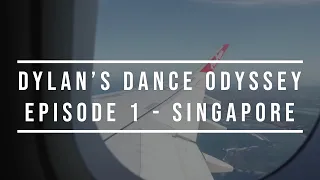 Singapore | Dylan's Dance Odyssey - Episode 1