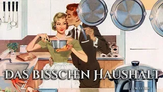 Das bisschen Haushalt [German Schlager song][+English translation]