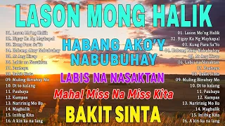 LASON MONG HALIK - HABANG AKO'Y NABUBUHAY - Tagalog Love Song Collection Playlist 2023