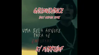 Gallowdance [Holey German Remix]