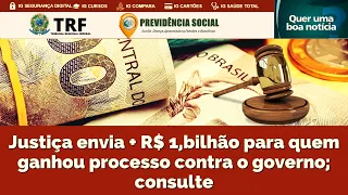 ATRASADOS DO INSS: Justiça envia R$ 1,6 bilhão para quem ganhou processo contra o governo confira