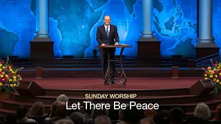 Let There Be Peace - January 28, 2024