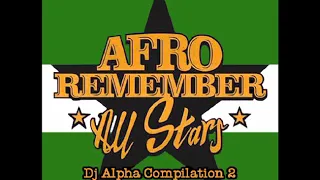 AFROREMEMBER ALL STARS 2 DJ ALPHA COMPILATION (Speciale AfroBrazil)