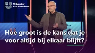 Hoe groot is de kans dat je voor altijd bij elkaar blijft?