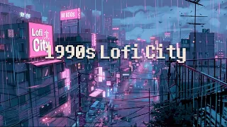 1990s quiet night city 🌃 rainy lofi hiphop [ chill beats to relax/ work/study to ]