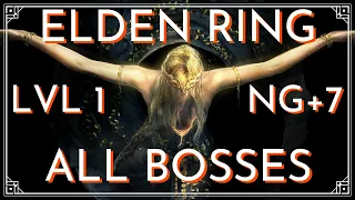 ELDEN RING - Rune Level 1 NG+7 - ALL BOSSES, MELEE ONLY, NO DAMAGE