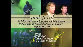 Pink Floyd - A Momentary Lapse of Reason Rehearsals | Toronto, August 7th, 1987 | & BONUS FOOTAGE