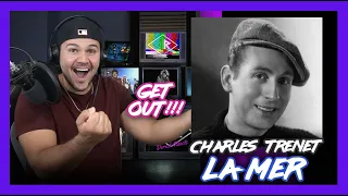 First Time Reaction Charles Trenet LA MER (SING ALONG! WOW!) | Dereck Reacts