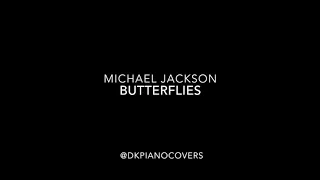 Michael Jackson Butterflies Piano Instrumental