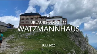 Berchtesgaden: Wandern zum Watzmannhaus - Urlaubs-Vlog #11