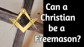 Can a Christian be a Freemason? | Uncomfortable Truths