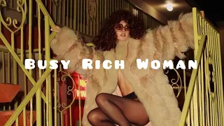 Busy Rich Woman / Morning Motivation 🎧 Playlist / Part 2