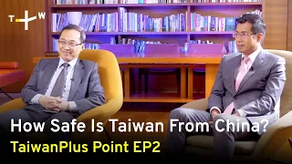 How long can peace be maintained in the Taiwan Strait? Lo Chih-cheng & Stephen Tan| TaiwanPlus Point