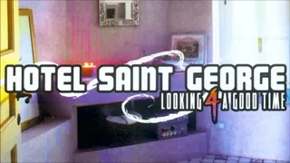 Hotel Saint George - Looking 4 A Good Time (Bagno Rilassante Rigenerante) (2003)