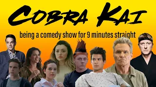 Cobra Kai being a comedy show for 9 minutes straight