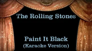 The Rolling Stones - Paint It Black - Lyrics (Karaoke Version)