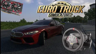 Euro Truck Simulator 2/BMW M8/катка/Logitech momo racing/ rx 580