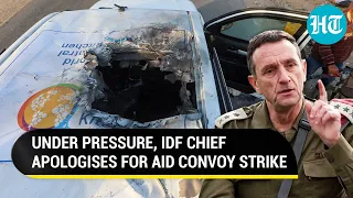 IDF Chief Says Sorry For Attacking Aid Convoy In Gaza As Israel Faces NATO & Muslim Nations' Wrath