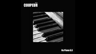 Alice Coupeur / No Piano 6.0