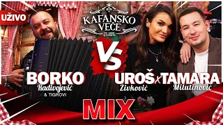 UROS X TAMARA VS BORKO & TIGROVI - MIX KAFANA I UZIVO I 2022 I OTV VALENTINO