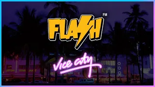 🎶 Radio Flash FM (GTA Vice City) (NO ADS) (All Tracks)