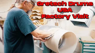 GRETSCH DRUMS FACTORY TOUR