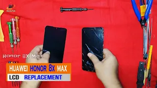 Huawei Honor 8x Max || Lcd Replacement 2021 || By Hardware Phone