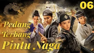 [Full] Pedang Terbang Pintu Naga EP 6 | Drama Populer Tiongkok 2022 | Drama Kolosal Tiongkok