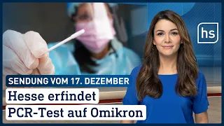 Hesse erfindet PCR-Test auf Omikron | hessenschau vom 17.12.2021