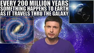 Something Happens to Earth Every 200 Million Years As It Travels Thru The Galactic Arms