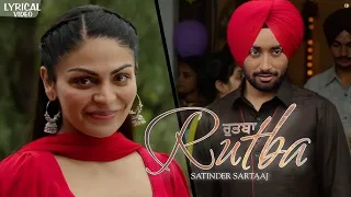 Rutba | Satinder Sartaj | Neeru Bajwa | Kalli Jota | Lyrics | Punjabi Song