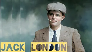 Jack London | A Journey Through His Life and Works