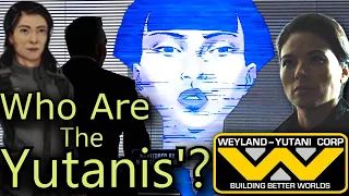 The YUTANIS' of Weyland Yutani / MULTIPLE Ms. Yutani?