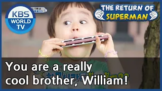 You are a really cool brother, William! (The Return of Superman) | KBS WORLD TV 201019