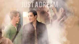 Ethan and Danny | Just A Dream