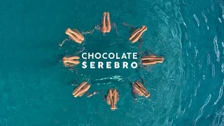 SEREBRO — CHOCOLATE / OFFICIAL VIDEO 2016