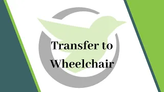 Washington Nurse Aide Skill #22 Transfers from Bed to Wheelchair