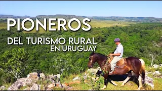 PIONEROS del turismo rural en Uruguay
