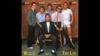 Huey Lewis and the News - Walking on a Thin Line (1983 LP Version) HQ