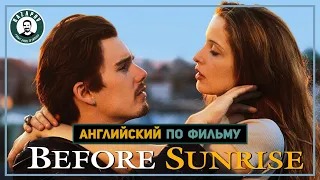 Английский по фильму | Before Sunrise | Перед рассветом #Razapov