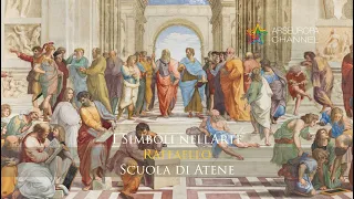 Significati nascosti nella Scuola di Atene - Raffaello - I SIMBOLI NELL'ARTE