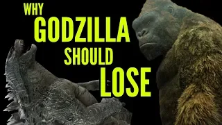 Why GODZILLA should LOSE in Godzilla vs Kong!