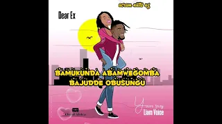 DEAR EX (LYRICS) BY LIAM VOICE latest Ugandan music 2023