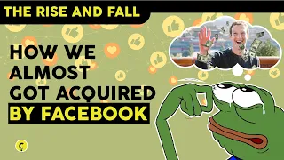 How We Almost Got Acquired By Facebook | How to Cash Out of a Startup in 2022 and 2023