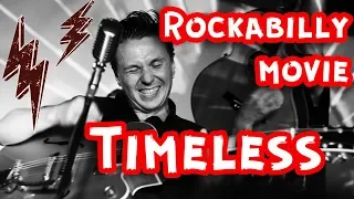 Timeless. Rockabilly documentary movie