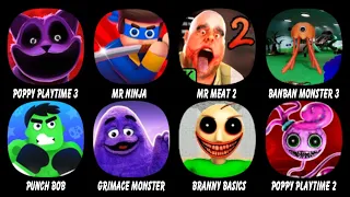 Poppy Playtime 3, Mr Ninja, Mr Meat 2, Banban Monster 3, Punch Bob, Grimace Monster...