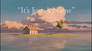 "It's Just A Name" | Studio Ghibli / Hayao Miyazaki Tribute