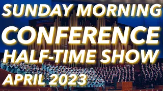 Sunday Morning Session | General Conference April 2023