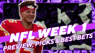 🏈 NFL Week 1 Preview: Bets Bets, Teasers, Picks & Free Odds Predictions | Sports Betting